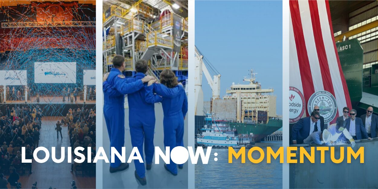 Louisiana's Moment Became Louisiana Momentum - LED | Louisiana Economic ...